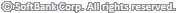 © SoftBank Corp. All rights reserved.